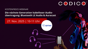 Die nächste Generation kabelloser Audioübertragung: Bluetooth LE Audio & Auracast